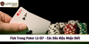 fish trong poker la gi